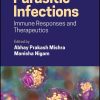 Parasitic Infections: Immune Responses And Therapeutics (PDF)