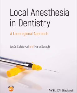 Local Anesthesia In Dentistry: A Locoregional Approach (PDF)