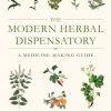 The Modern Herbal Dispensatory: A Medicine-Making Guide (EPUB)