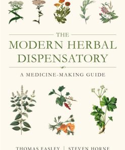 The Modern Herbal Dispensatory: A Medicine-Making Guide (EPUB)