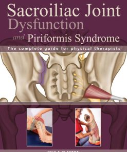 Sacroiliac Joint Dysfunction And Piriformis Syndrome: The Complete Guide For Physical Therapists (EPUB)