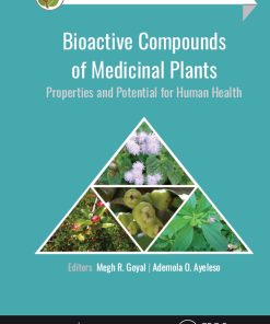 Bioactive Compounds Of Medicinal Plants: Properties And Potential For Human Health (PDF)