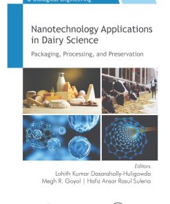 Nanotechnology Applications In Dairy Science: Packaging, Processing, And Preservation (PDF)