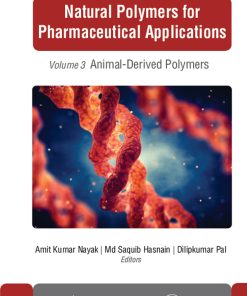 Natural Polymers For Pharmaceutical Applications, Volume 3: Animal-Derived Polymers (PDF)