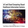 IoT And Cloud Computing-Based Healthcare Information Systems (EPUB)