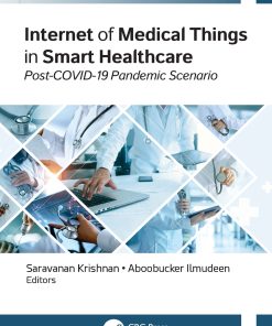 Internet Of Medical Things In Smart Healthcare: Post-COVID-19 Pandemic Scenario (EPUB)