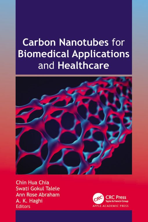 Carbon Nanotubes For Biomedical Applications And Healthcare (EPUB)