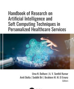 Handbook Of Research On Artificial Intelligence And Soft Computing Techniques In Personalized Healthcare Services (PDF)