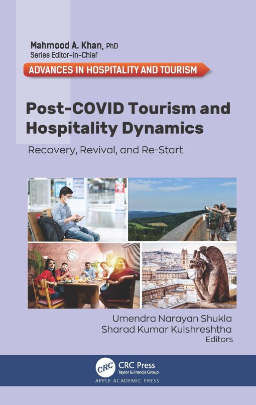 Post-COVID Tourism And Hospitality Dynamics: Recovery, Revival, And Re-Start (EPUB)