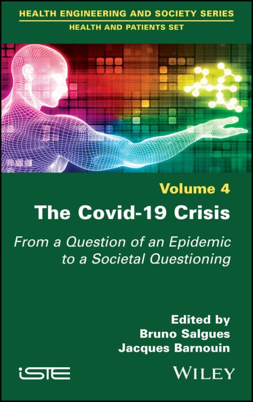 The Covid-19 Crisis: From A Question Of An Epidemic To A Societal Questioning, Volume 4 (EPUB)