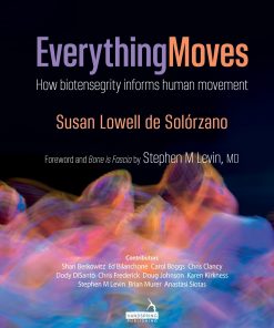 Everything Moves: How Biotensegrity Informs Human Movement (EPUB)