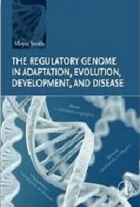 The Regulatory Genome In Adaptation, Evolution, Development, And Disease (EPUB)