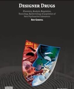 Designer Drugs: Chemistry, Analysis, Regulation, Toxicology, Epidemiology & Legislation Of New Psychoactive Substances (PDF)