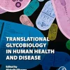 Translational Glycobiology In Human Health And Disease (EPUB)