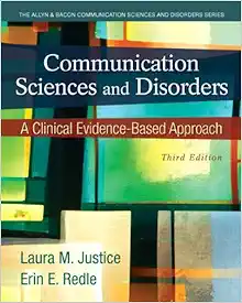 Communication Sciences And Disorders: A Clinical Evidence-Based Approach, 3rd Edition (PDF)