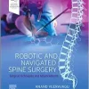 Robotic And Navigated Spine Surgery: Surgical Techniques And Advancements (EPUB)