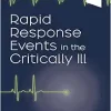 Rapid Response Events In The Critically Ill: A Case-Based Approach To Inpatient Medical Emergencies (Rapid Response Events In The Critically Ill, 3) (EPUB)