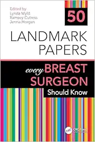 50 Landmark Papers Every Breast Surgeon Should Know (EPUB)