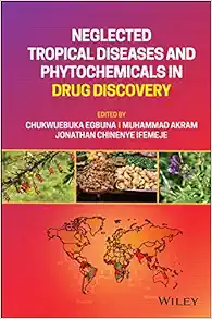 Neglected Tropical Diseases And Phytochemicals In Drug Discovery (EPUB)