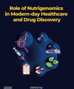 Role Of Nutrigenomics In Modern-Day Healthcare And Drug Discovery (PDF)