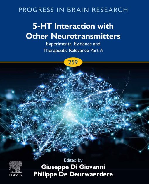 5-HT Interaction With Other Neurotransmitters: Experimental Evidence And Therapeutic Relevance Part A, Volume 259 (EPUB)