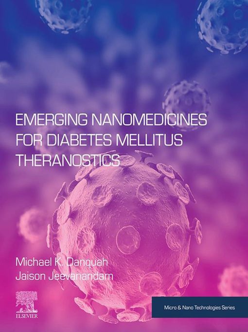 Emerging Nanomedicines For Diabetes Mellitus Theranostics (EPUB)