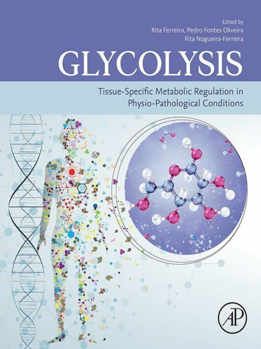 Glycolysis: Tissue-Specific Metabolic Regulation In Physio-Pathological Conditions (EPUB)