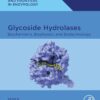 Glycoside Hydrolases: Biochemistry, Biophysics, And Biotechnology (EPUB)