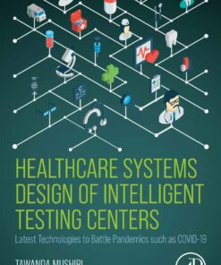 Healthcare Systems Design Of Intelligent Testing Centers: Latest Technologies To Battle Pandemics Such As Covid-19 (PDF)