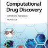 Computational Drug Discovery: Methods And Applications, Volumes 1 & 2 (PDF)