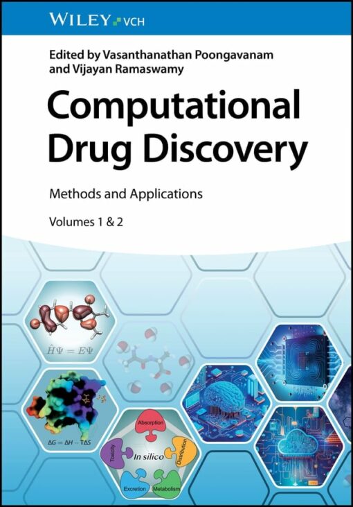 Computational Drug Discovery: Methods And Applications, Volumes 1 & 2 (PDF)