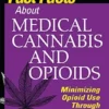 Fast Facts About Medical Cannabis And Opioids: Minimizing Opioid Use Through Cannabis (EPUB)