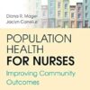 Population Health For Nurses: Improving Community Outcomes (PDF)