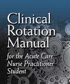 Clinical Rotation Manual For The Acute Care Nurse Practitioner Student (EPUB)