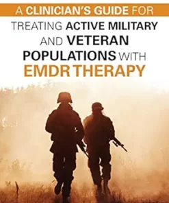 A Clinician’s Guide For Treating Active Military And Veteran Populations With EMDR Therapy (EPUB)