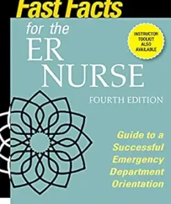 Fast Facts For The ER Nurse: Guide To A Successful Emergency Department Orientation, 4th Edition (PDF)