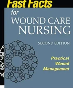 Fast Facts For Wound Care Nursing: Practical Wound Management, 2nd Edition (EPUB)