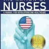 The Nation Of Nurses: A Manual For Revolutionizing Healthcare (PDF)