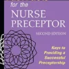 Fast Facts For The Nurse Preceptor: Keys To Providing A Successful Preceptorship, 2nd Edition (PDF)