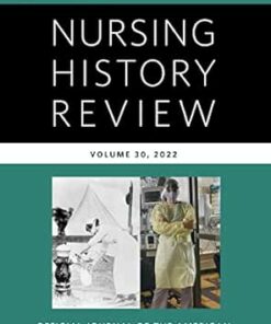 Nursing History Review, Volume 30: Official Journal Of The American Association For The History Of Nursing (EPUB)