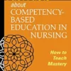 Fast Facts About Competency-Based Education In Nursing: How To Teach Competency Mastery (EPUB)