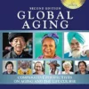 Global Aging: Comparative Perspectives On Aging And The Life Course, 2nd Edition (EPUB)