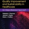 Data-Driven Quality Improvement And Sustainability In Health Care: An Interprofessional Approach (EPUB)