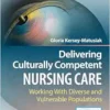 Delivering Culturally Competent Nursing Care: Working With Diverse And Vulnerable Populations, 2nd Edition (EPUB)