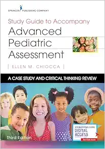 Study Guide To Accompany Advanced Pediatric Assessment: A Case Study And Critical Thinking Review, 3rd Edition (EPUB)