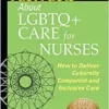 Fast Facts About LGBTQ+ Care For Nurses: How To Deliver Culturally Competent And Inclusive Care (PDF)