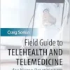 Field Guide To Telehealth And Telemedicine For Nurse Practitioners And Other Healthcare Providers (EPUB)