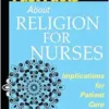 Fast Facts About Religion For Nurses: Implications For Patient Care (EPUB)