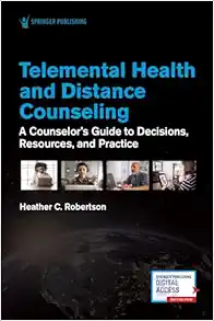 Telemental Health And Distance Counseling: A Counselor’s Guide To Decisions, Resources, And Practice (EPUB)