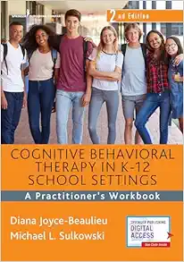 Cognitive Behavioral Therapy In K-12 School Settings: A Practitioner’s Workbook, 2nd Edition (EPUB)